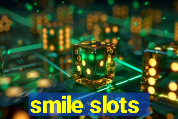 smile slots